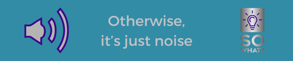 Marketing Otherwise it's all noise blog So what Marketing