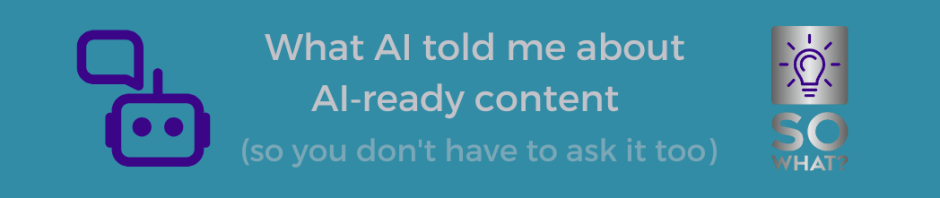 So What Marketing blog What AI told me about AI content